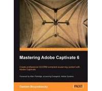 Mastering Adobe Captivate 6.0