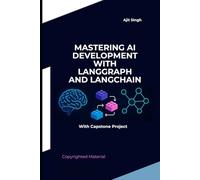 Mastering AI Development with LangGraph and LangChain