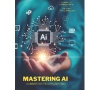 Mastering Ai : From Algorithms To Applications: Ai Models Built Using Knime Data Analytics