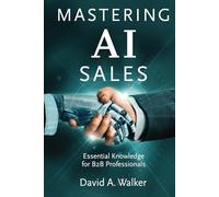 Mastering AI Sales Essential Knowledge for B2B Professionals
