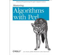 Mastering Algorithms with Perl (en anglais)