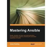 Mastering Ansible