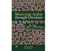 Mastering Arabic through Literature: Poetry: al-Rubaa Volume 3