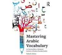 Mastering Arabic Vocabulary by Nadia Sirhan Nadia R Sirhan, (Auteur)