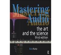 Bob Katz – Mastering Audio – The Art and the Science – Poche