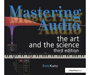 Mastering Audio: The Art and the Science - 3rd ed.. Livre de référence.