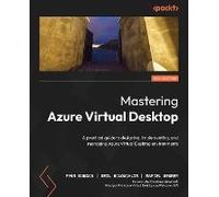 Mastering Azure Virtual Desktop - Second Edition