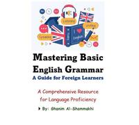 Mastering Basic English Grammar: A Guide for Foreign Learners