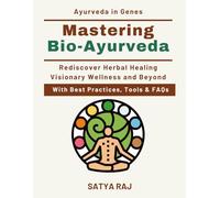 Mastering Bio-Ayurveda: Mapping Herbs to Genetic Markers | Advancements in Ayurveda Science | Data Security in Gene Wellness | Innovative Ayurvedic Techniques | Global Biotech-Ayurveda Trends