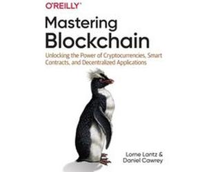 Mastering Blockchain by Daniel Cawrey Daniel Cawrey (Auteur)