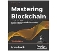 Mastering Blockchain by Imran Bashir Imran Bashir (Auteur)