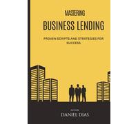 Mastering Business Lending Sales: Proven Scripts and Strategies for Success