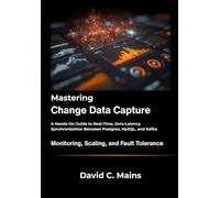 Mastering Change Data Capture: A Hands-On Guide to Real-Time, Zero-Latency Synchronization Between Postgres, MySQL, and Kafka.