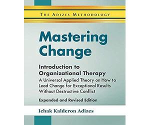 Mastering Change - Introduction To Organizational Therapy