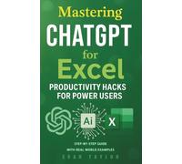 Mastering ChatGPT for Excel: Productivity Hacks for Power Users