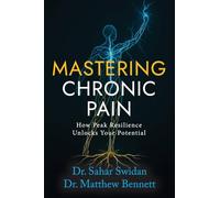 Mastering Chronic Pain: How Peak Resilience Unlocks Your Potential