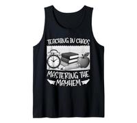 Mastering Classroom Chaos - Graphique Amusant pour enseigner la Vie Débardeur