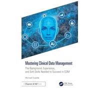 Mastering Clinical Data Management