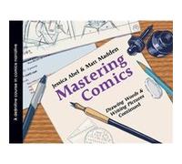 Mastering Comics Drawing Words Writing Pictures Continued by Matt Madden Matt Madden (Auteur)