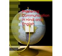 Mastering Communication in Hindi and English