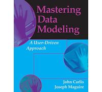 Mastering Data Modeling. A User-Driven Approach