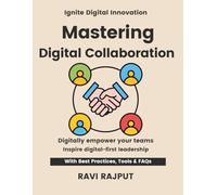 Mastering Digital Collaboration: Empower Workforces Instantly Master Workplace Tech Fast Smarter Collaboration Without Delay Drive Engagement Today Future-Ready Workplace Strategies