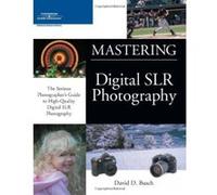 Mastering Digital Slr Photography David D. Busch (Auteur)