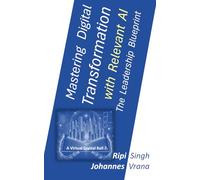 Mastering Digital Transformation with Relevant AI: The Leadership Blueprint