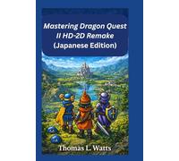 Mastering Dragon Quest II HD-2D Remake (Japanese Edition)