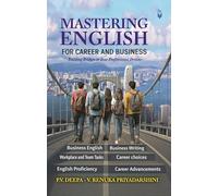 Mastering English for Career and Business ( Building Bridges to Your Professional Dreams )