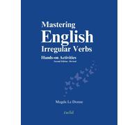 Mastering English Irregular Verbs - 2nd Edition: Hands-On Activities