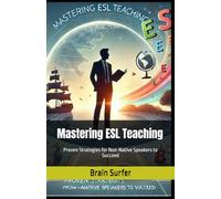Mastering ESL Teaching: Proven Strategies for Non-Native Speakers to Succeed