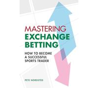 Mastering Exchange Betting