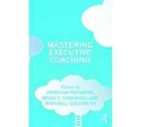 Mastering Executive Coaching