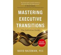 Mastering Executive Transitions: The Definitive Guide