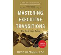 Mastering Executive Transitions: The Definitive Guide