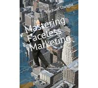 Mastering Faceless Marketing