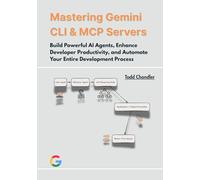 Mastering Gemini CLI & MCP Servers: Build Powerful AI Agents, Enhance Developer Productivity, and Automate Your Entire Development Process