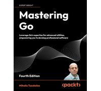 Mastering Go - Fourth Edition