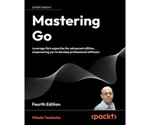 Mastering Go - Fourth Edition