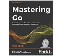 Mastering Go - Third Edition
