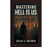 Mastering Hell Is Us: The Ultimate Player’s Guide to Survival, Symbolism, and Strategy in a Broken World
