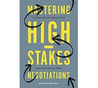 Mastering High-Stakes Negotiations