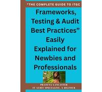 "Mastering ITGC Risk Management: A Practical Guide for Auditors and IT Professionals": ITGC control testing, Risk Register, COSO Standards and ... procedures, Risk control matrix, Governance