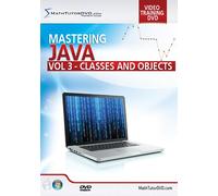 Mastering Java Programming - Vol 3 - Classes and Objects