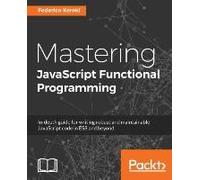 Mastering Javascript Functional Programming