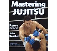 Mastering Jujitsu