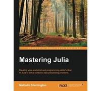 Mastering Julia