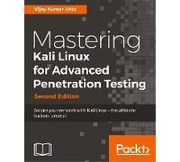 Mastering Kali Linux For Advanced Penetration Testing - Second Edition