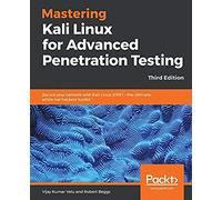 Mastering Kali Linux For Advanced Penetration Testing - Third Edition